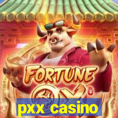 pxx casino